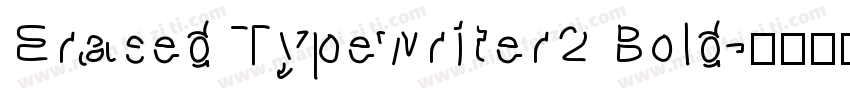 Erased Typewriter2 Bold字体转换